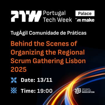 Cover Image for Behind the Scenes of Organizing the Regional Scrum Gathering Lisbon 2025