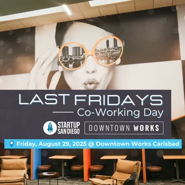 Cover Image for Startup SD Last Fridays Coworking Day + L&L: Blueprint for Sixcess: How to Be a Connector