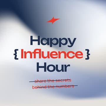 Cover Image for Happy { Influence } Hour