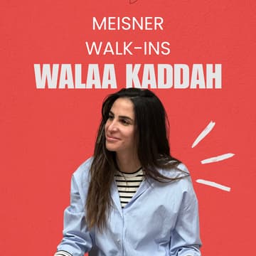 Cover Image for Meisner Walk-ins With Walaa Kaddah
