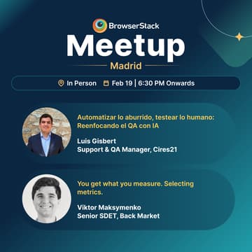 Cover Image for BrowserStack QA Meetup- Madrid (February 19)
