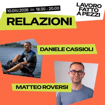 Cover Image for LAVORO FATTO A PEZZI 🤝 RELAZIONI