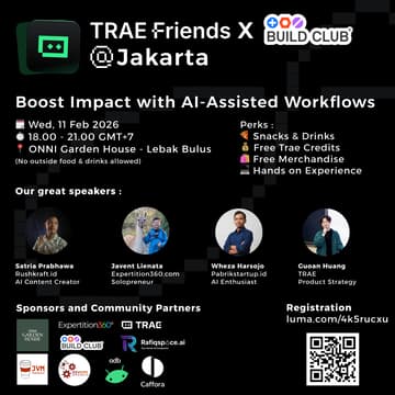 Cover Image for Trae Friends @ Jakarta x Buildclub.ai Meetup (Boost Impact with AI-Assisted Workflows)