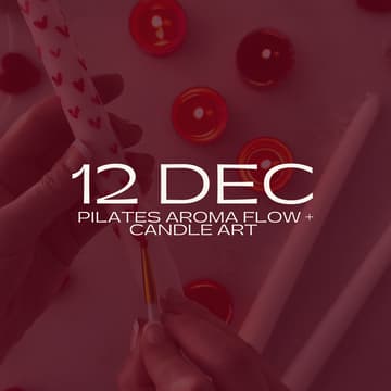 Cover Image for PILATES AROMA FLOW + CANDLE ART w. CHŌWA Scents