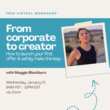 Cover Image for From corporate to creator: How to launch your first offer & safely make the leap