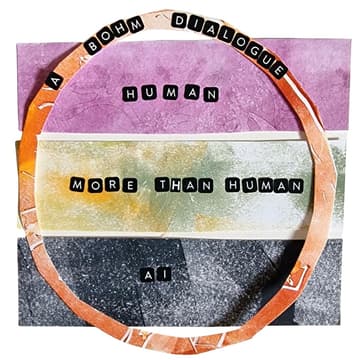 Cover Image for A Bohm Dialogue on human, more-than-human, and artificial intelligences