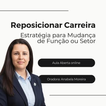 Cover Image for Reposicionar Carreira: Estratégia para Mudança de Função ou Setor