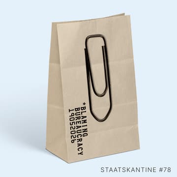 Cover Image for staatskantine #78 - Blaming Bureaucracy: Überregulierung als Ursache für alle Übel