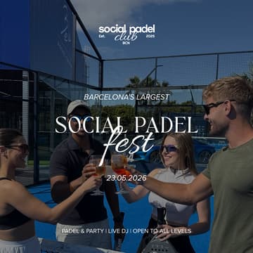 Cover Image for BCN's Largest Social Padel Fest