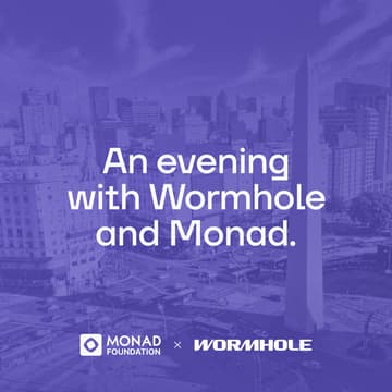 Cover Image for An evening with Wormhole and Monad