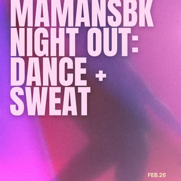 Cover Image for MamansBK Night Out: Dance + Sweat 💥