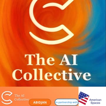 Cover Image for 🧠 The AI Collective Abidjan  & American Spaces | AI & Avenir du Travail, de la Création et Opportunités en Côte D’Ivoire
