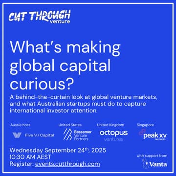 Cover Image for Cut Through Venture's What's Making Global Capital Curious?