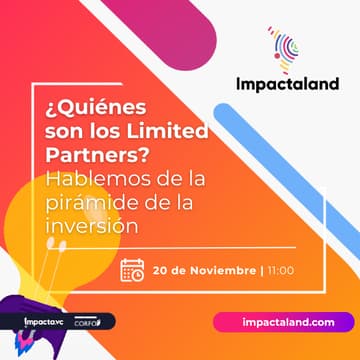 Cover Image for Impactaland Stage: ¿Quienes son los Limited Partners? Hablemos de la piramide de la inversión