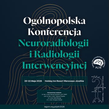 Cover Image for Ogólnopolska Konferencja Neuroradiologii i Radiologii Interwencyjnej