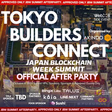 Cover Image for TOKYTO BUILDERS CONNECT🥂JBW Summit Official After party