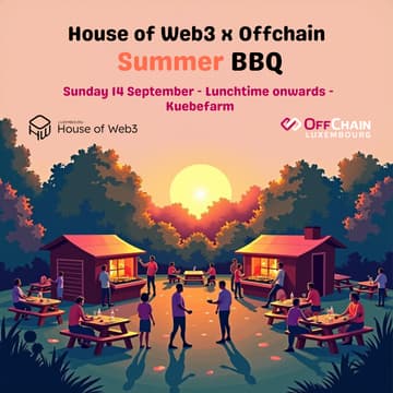 Cover Image for End of Summer Barbecue – House of Web3 x Offchain