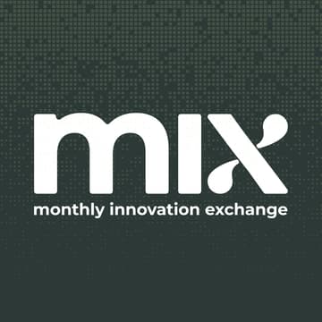 Cover Image for MIX: Monthly Innovation Exchange