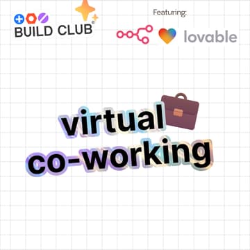 Cover Image for Monthly Virtual Co-working and Project Building using n8n and Lovable