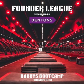 Cover Image for Dentons x Founder League NY: Barry’s & Coffee