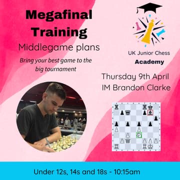 Cover Image for Megafinal training (under 12s, 14s and 18s) - Middlegame plans
