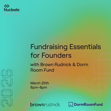 Cover Image for Fundraising Essentials for Founders with Brown Rudnick & Dorm Room Fund
