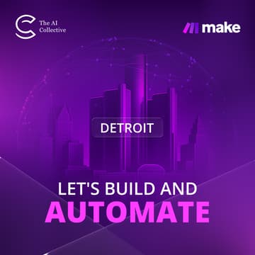 Cover Image for 🧠 The AI Collective Detroit | Make.com - Let's Build and Automate