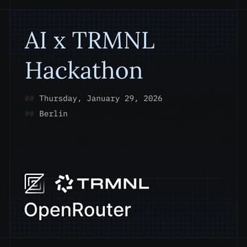 Cover Image for AI x TRMNL | Hackathon: Berlin