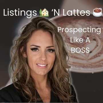 Cover Image for IN_PERSON Listings 🏡 'N Lattes ☕️ Prospecting Like a Boss