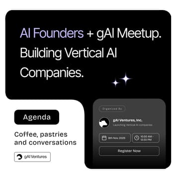 Cover Image for AI Founders + gAI Meetup
Building Vertical AI Companies