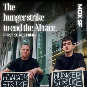 Cover Image for Documentary Screening At Mox: The Hunger Strike To End The AI Race