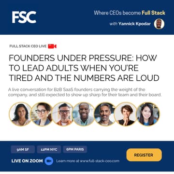 Cover Image for Founders Under Pressure: How to Lead Adults When You’re Tired and the Numbers Are Loud