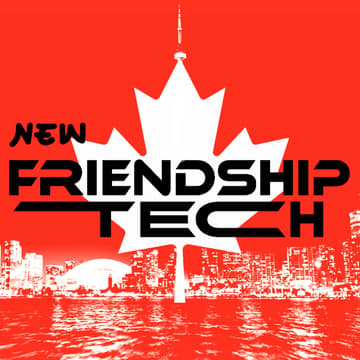 Cover Image for 🇨🇦 New Friendship Tech Toronto