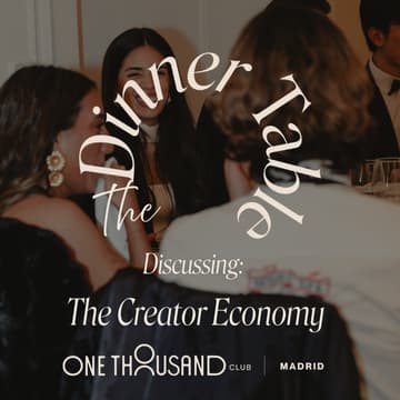 Cover Image for The Dinner Table X Discussing...The Creator Economy