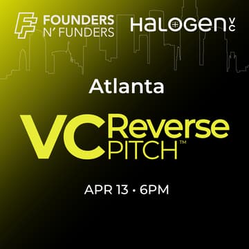 Cover Image for Founders N' Funders: ATL VC Reverse Pitch