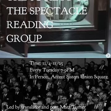 Cover Image for THE SOCIETY OF THE SPECTACLE READING GROUP