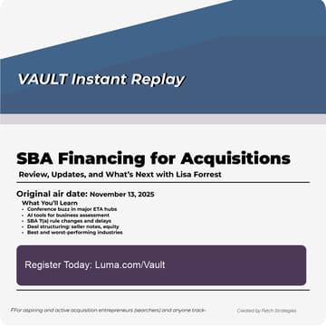 Cover Image for Instant Replay: SBA Financing for Acquisitions: Review, Updates, and What’s Next with Lisa Forrest