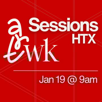 Cover Image for ArtWK Sessions HTX | Jan 19