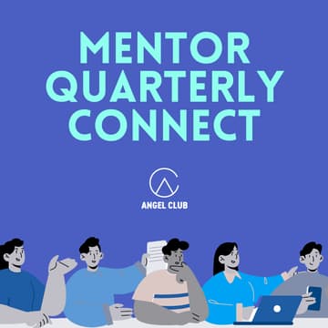 Cover Image for Angel Club Mentor Quarterly Connect