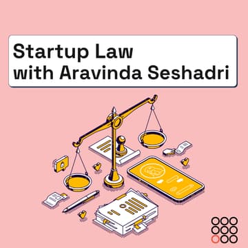 Cover Image for ​Startup Law with Aravinda Seshadri