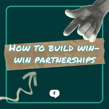 Cover Image for How to Build Win-Win Partnerships