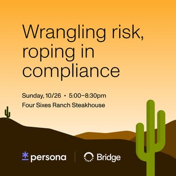 Cover Image for Wrangling Risk, Roping in Compliance with Persona, sponsored by Bridge