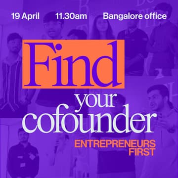 Cover Image for Find your Cofounder | Entrepreneurs First