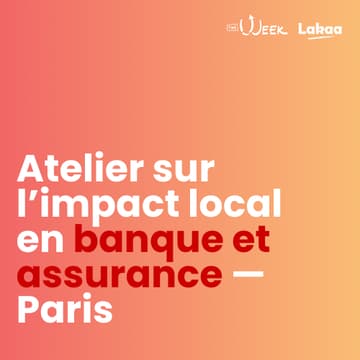 Cover Image for Atelier - l’impact local en Banque et Assurance