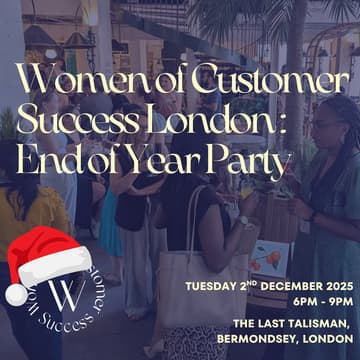 Cover Image for Women of Customer Success London: Sip & Success Happy Hour: End of Year Networking Drinks!