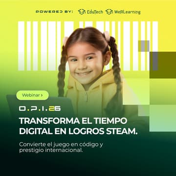Cover Image for Transforma el Tiempo Digital en Logros STEAM: Convierte el juego en código y prestigio internacional.