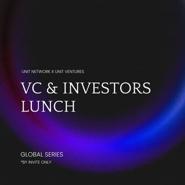 Cover Image for Unit Network + Unit Ventures: VC & Investors Lunch series