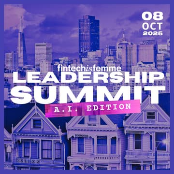 Cover Image for Fintech Is Femme Leadership Summit: AI Edition