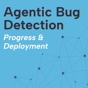 Cover Image for AI Safety Thursday: Agentic Bug Detection - Progress and Deployment