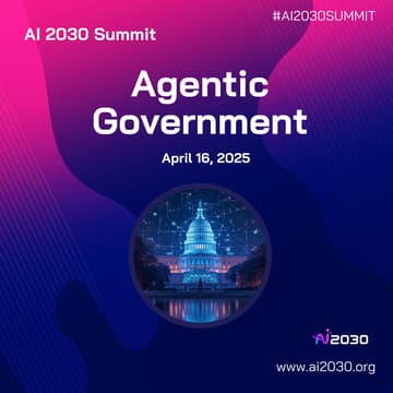 Cover Image for No. 56: AI 2030 Summit-Agentic Government- DC